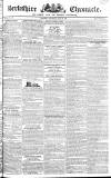 Berkshire Chronicle Saturday 28 July 1827 Page 1