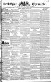 Berkshire Chronicle Saturday 11 August 1827 Page 1