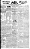 Berkshire Chronicle Saturday 22 November 1828 Page 1