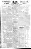 Berkshire Chronicle Saturday 27 December 1828 Page 1