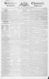 Berkshire Chronicle Saturday 28 February 1829 Page 1