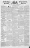 Berkshire Chronicle Saturday 18 July 1829 Page 1