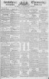 Berkshire Chronicle Saturday 07 May 1831 Page 1