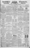 Berkshire Chronicle Saturday 25 June 1831 Page 1