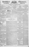 Berkshire Chronicle Saturday 22 October 1831 Page 1