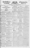 Berkshire Chronicle Saturday 28 April 1832 Page 1