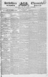Berkshire Chronicle Saturday 26 January 1833 Page 1