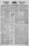 Berkshire Chronicle Saturday 23 August 1834 Page 1