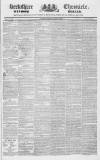 Berkshire Chronicle Saturday 30 August 1834 Page 1