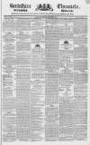 Berkshire Chronicle Saturday 22 November 1834 Page 1