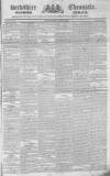 Berkshire Chronicle Saturday 03 January 1835 Page 1