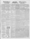 Berkshire Chronicle Saturday 24 October 1835 Page 1