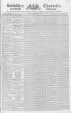 Berkshire Chronicle Saturday 19 May 1838 Page 1