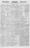Berkshire Chronicle Saturday 16 February 1839 Page 1