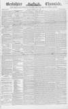 Berkshire Chronicle Saturday 01 June 1839 Page 1
