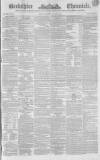 Berkshire Chronicle Saturday 03 January 1846 Page 1