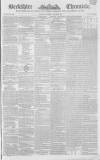 Berkshire Chronicle Saturday 31 January 1846 Page 1