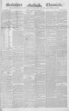 Berkshire Chronicle Saturday 23 January 1847 Page 1