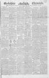 Berkshire Chronicle Saturday 27 March 1847 Page 1