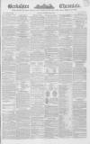 Berkshire Chronicle Saturday 08 May 1847 Page 1