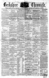 Berkshire Chronicle Saturday 07 February 1852 Page 1