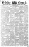 Berkshire Chronicle Saturday 15 May 1852 Page 1