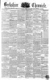 Berkshire Chronicle Saturday 12 June 1852 Page 1