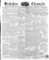 Berkshire Chronicle Saturday 10 July 1852 Page 1