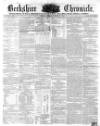 Berkshire Chronicle Saturday 18 December 1852 Page 1