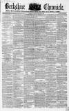 Berkshire Chronicle Saturday 29 January 1853 Page 1