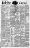 Berkshire Chronicle Saturday 14 May 1853 Page 1