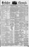 Berkshire Chronicle Saturday 18 June 1853 Page 1