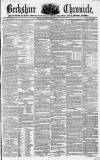 Berkshire Chronicle Saturday 25 June 1853 Page 1