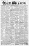 Berkshire Chronicle Saturday 26 August 1854 Page 1