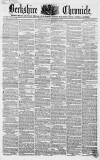 Berkshire Chronicle Saturday 09 September 1854 Page 1