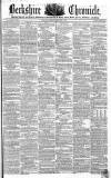 Berkshire Chronicle Saturday 03 February 1855 Page 1