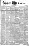 Berkshire Chronicle Saturday 03 March 1855 Page 1