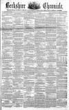 Berkshire Chronicle Saturday 21 July 1855 Page 1