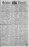 Berkshire Chronicle Saturday 23 February 1856 Page 1