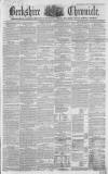 Berkshire Chronicle Saturday 16 August 1856 Page 1