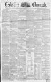 Berkshire Chronicle Saturday 17 January 1857 Page 1