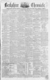 Berkshire Chronicle Saturday 09 May 1857 Page 1