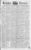 Berkshire Chronicle Saturday 16 May 1857 Page 1