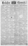 Berkshire Chronicle Saturday 11 September 1858 Page 1
