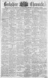 Berkshire Chronicle Saturday 13 November 1858 Page 1