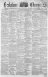 Berkshire Chronicle Saturday 18 December 1858 Page 1