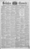 Berkshire Chronicle Saturday 02 April 1859 Page 1