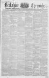 Berkshire Chronicle Saturday 18 June 1859 Page 1