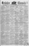 Berkshire Chronicle Saturday 27 February 1864 Page 1