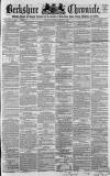 Berkshire Chronicle Saturday 11 March 1865 Page 1